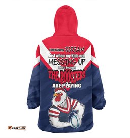 Sydney Roosters Father's Day Snug Hoodie - Screaming Dad and Crazy Fan
