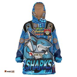 sharks rugby snug hoodie custom sharks rugby ball with aboriginal culture and naidoc week get up stand up show up oodie blanket