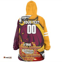 Brisbane Broncos Grand Final Snug Hoodie - A True Champion Will Fight Through Anything With Polynesian Patterns