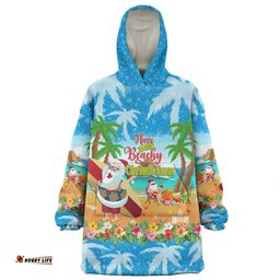 Australia Christmas Custom Have A Very Beachy Chrissie Xmas Wearable Blanket Hoodie Aussie Oodie