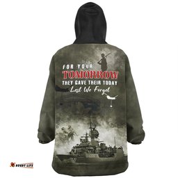 Australia Anzac Day Lest We Forget For Your Tomorrow They Gave Their Today Wearable Blanket Hoodie Aussie Oodie