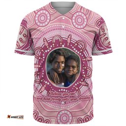 Australia Aboriginal Custom Baseball Shirt - Believe You Can And Hold Firmly Onto Your Dreams Personalised Photo (Pink) Baseball Shirt