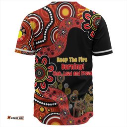Australia Baseball Shirt Aboriginal Indigenous Naidoc Week Keep The Fire Burning! Blak, Loud And Proud