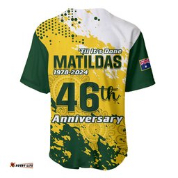 Australia Soccer Baseball Jersey Shirt Til Its Done Matildas 2024 Happy 46th Anniversary