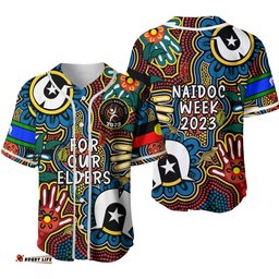 Australia NAIDOC Week Baseball Jersey Shirt For Our Elders Indigenous Ver.02