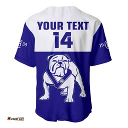 Custom Text And Number Bulldogs Rugby Baseball Jersey Shirt Canterbury Bankstown Go Dogs