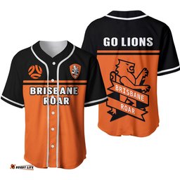 Brisbane Roar Football Baseball Jersey Shirt Go Lions Simple Style Ver.02