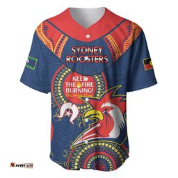 Custom NRL Roosters NAIDOC Week Baseball Jersey Shirt Keep The Fire Burning Indigenous Art