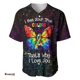 I See Your True Colors Personalised Baseball Jersey Shirt Autism Awareness