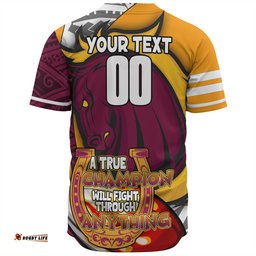 Brisbane Broncos Grand Final Baseball Shirt - A True Champion Will Fight Through Anything With Polynesian Patterns