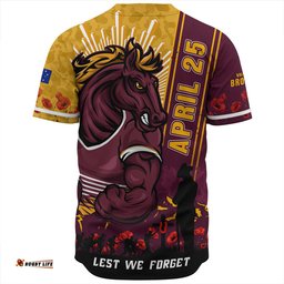 Amazing Aussie Brisbane Broncos Anzac Day Lest We Forget Strong Fighting Spirit Baseball Shirt