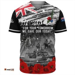 Amazing Aussie Australia We Gave Our Today Anzac Day Memorial Baseball Shirt