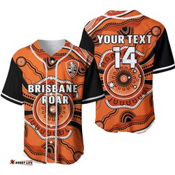 Custom Text And Number Brisbane Roar Football Baseball Jersey Shirt Go Lions Aboriginal Ver.02