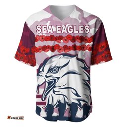 Sea Eagles Anzac Day Baseball Jersey Shirt Proud Soldiers Lest We Forget Ver.02
