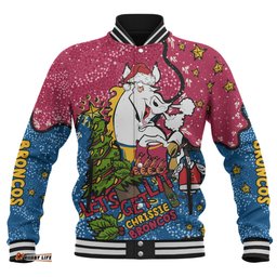 Brisbane Broncos Christmas Custom Baseball Jacket - Let's Get Lit Chrisse Pressie Baseball Jacket