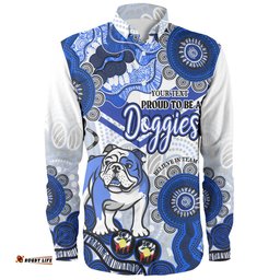 Amazing Aussie Canterbury Bankstown Bulldogs Custom Proud To Be A Doggies Home Jersey Shirt Long Sleeve Shirt