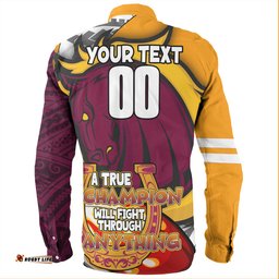 Amazing Aussie Brisbane Broncos Grand Final A True Champion Will Fight Through Anything With Polynesian Patterns Long Sleeve Shirt