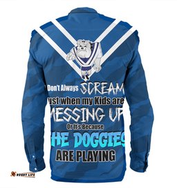 Amazing Aussie Canterbury Bankstown Bulldogs Father's Day Screaming Dad and Crazy Fan Long Sleeve Shirt