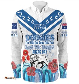 Amazing Aussie Canterbury Bankstown Bulldogs Anzac Custom Anzac Day I'm With The Doggies Shirt Long Sleeve Shirt
