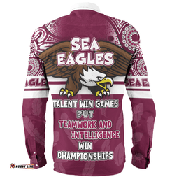 Amazing Aussie Manly Warringah Sea Eagles Custom Talent Win Games But Teamwork And Intelligence Win Championships With Aboriginal Style Long Sleeve Shirt
