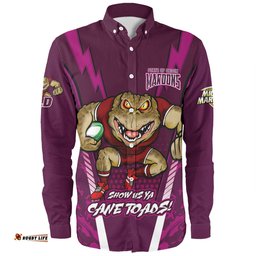 Queensland Maroons Long Sleeve Button Shirt Custom State Of Origin 2024 Show Us Ya Cane Toads!