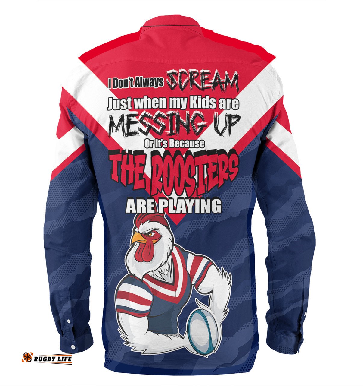 Sydney Roosters Father's Day Long Sleeve Button Shirt - Screaming Dad and Crazy Fan