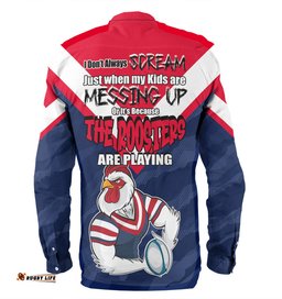 Sydney Roosters Father's Day Long Sleeve Button Shirt - Screaming Dad and Crazy Fan