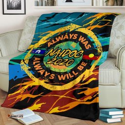 Premium Blanket NAIDOC Always Was, Always Will Be