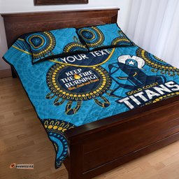 Custom NRL Titans NAIDOC Week Quilt Bed Set Keep The Fire Burning Indigenous Art