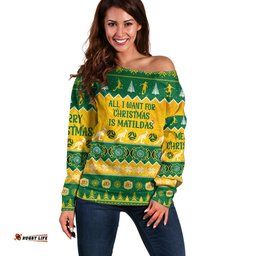 Personalised Australia Soccer Christmas Off Shoulder Sweater All I Want For Xmas Is Matildas