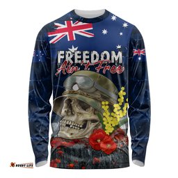 Australia ANZAC Day Long Sleeve T-shirt Freedom Ain't Free