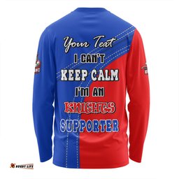 Newcastle Knights Long Sleeve T-shirt Custom Team Of Us Die Hard Fan Supporters