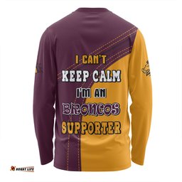 Brisbane Broncos Long Sleeve T-shirt Custom Team Of Us Die Hard Fan Supporters