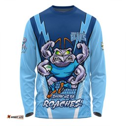 New South Wales Blues Long Sleeve T-shirt Custom State Of Origin 2024 Show Us Ya Roaches!