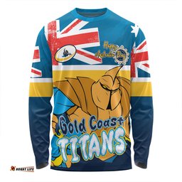 Gold Coast Titans Long Sleeve T-shirt - Happy Australia Day We Are One And Free