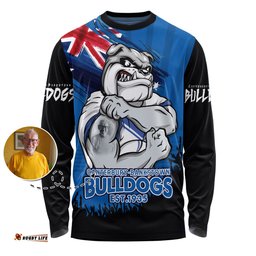 Amazing Aussie Canterbury Bankstown Bulldogs Heart Of A Fighter Tough And Fearless Long Sleeve T-shirt