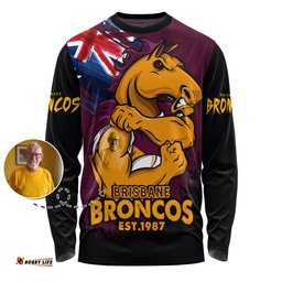 Amazing Aussie Brisbane Broncos Heart Of A Fighter Tough And Fearless Long Sleeve T-shirt
