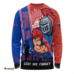 Amazing Aussie Newcastle Knights Anzac Day Lest We Forget Strong Fighting Spirit Long Sleeve T-shirt