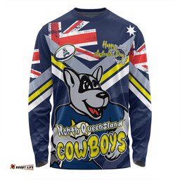 Amazing Aussie North Queensland Cowboys Happy Australia Day We Are One And Free Long Sleeve T-shirt