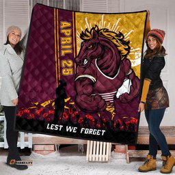 Amazing Aussie Brisbane Broncos Anzac Day Lest We Forget Strong Fighting Spirit Quilt