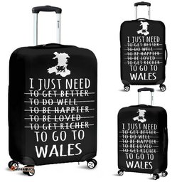 Need To Go To Wales Luggage Cover