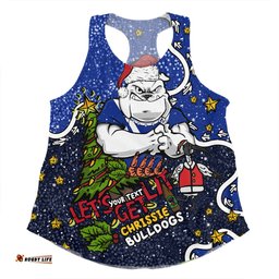 Canterbury-Bankstown Bulldogs Christmas Custom Women Racerback Singlet - Let's Get Lit Chrisse Pressie Women Racerback Singlet