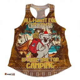 Amazing Aussie Australia Camping Christmas All I Want For Xmas Is More Time For Camping Women Tank Top