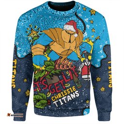 Gold Coast Titans Christmas Custom Sweatshirt - Let's Get Lit Chrisse Pressie Sweatshirt