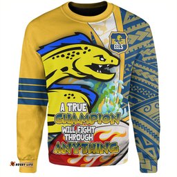Parramatta Eels Grand Final Sweatshirt - A True Champion Will Fight Through Anything With Polynesian Patterns
