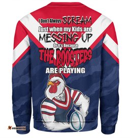 Sydney Roosters Mother's Day Sweatshirt - Screaming Mom and Crazy Fan