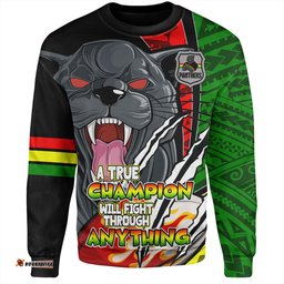 Penrith Panthers Grand Final Sweatshirt - A True Champion Will Fight Through Anything With Polynesian Patterns