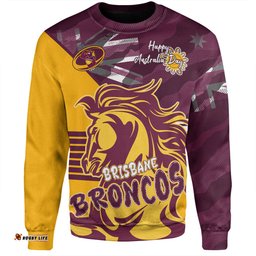 Brisbane Broncos Sweatshirt - Happy Australia Day We Are One And Free V2