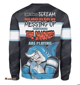 Cronulla-Sutherland Sharks Father's Day Sweatshirt - Screaming Dad and Crazy Fan