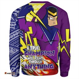 Melbourne Storm Grand Final Sweatshirt - A True Champion Will Fight Through Anything With Polynesian Patterns